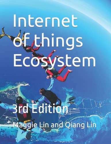Internet of Things Ecosystem 3rd Edition