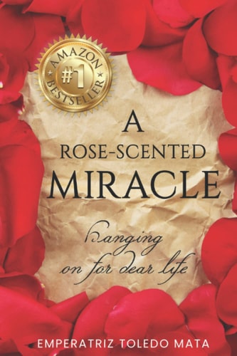 A Rose-Scented Miracle Hanging on for Dear Life