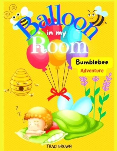 Balloon in My Room Bumblebee Adventure
