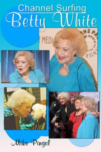 Channel Surfing Betty White