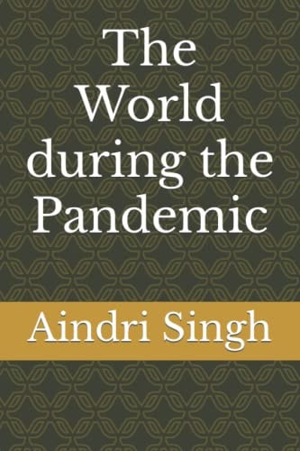 The World During the Pandemic