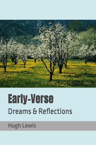 Early-Verse Dreams & Reflections
