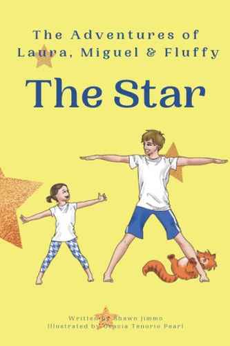 The Adventures of Laura, Miguel & Fluffy The Star