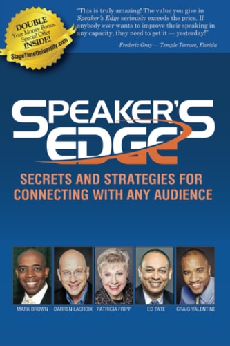 Speaker's Edge Secrets and Strategies for Connecting with Any Audienc