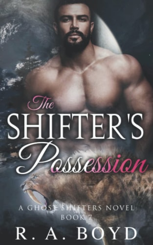 The Shifter's Possession A Ghost Shifters Novel