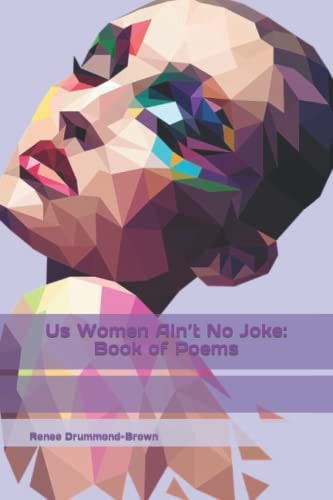 Us Women Ain't No Joke Book of Poems