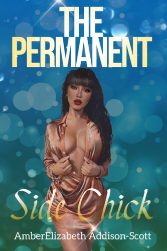 The Permanent Side Chick