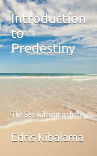 Introduction to Predestiny The Sea Without a Shore