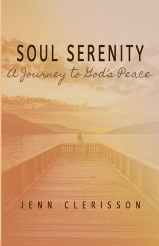 Soul Serenity A Journey to God's Peace