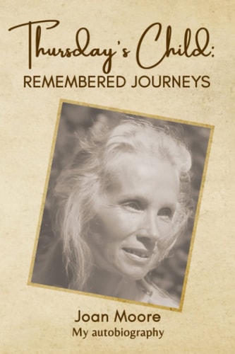 Thursday's Child Remembered Journeys