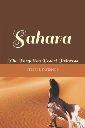 Sahara The Forgotten Desert Princess