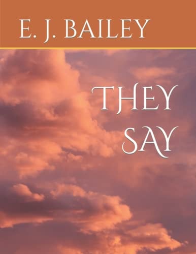 They Say