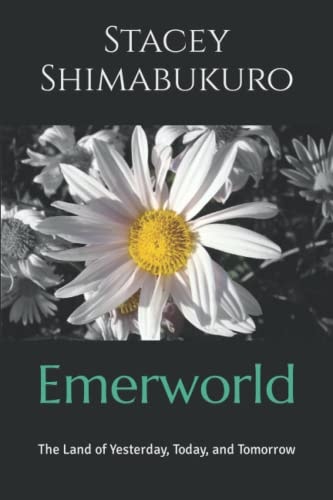 Emerworld The Land of Yesterday, Today, and Tomorrow