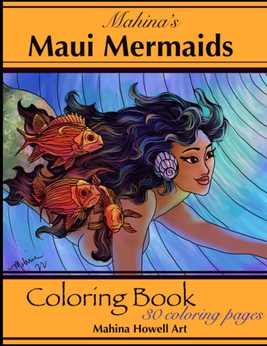 Mahina's Maui Mermaids Coloring Book