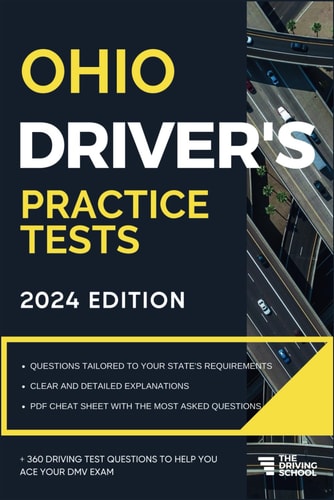 Ohio Driver's Practice Tests + 360 Driving Test Questions To Help You Ace Your DMV Exam.