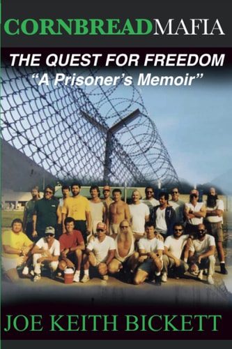 Cornbread Mafia The Quest For Freedom "A Prisoner's Memoir"