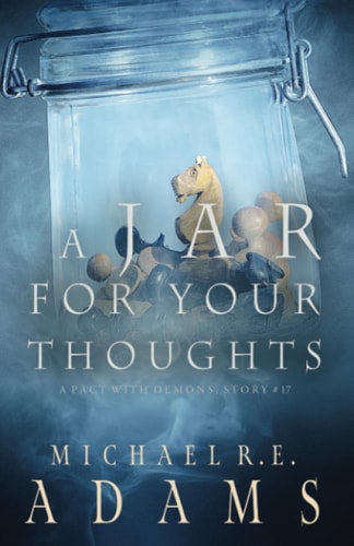 A Jar for Your Thoughts (A Pact with Demons, Story #17)