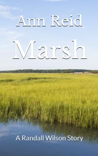 Marsh A Randall Wilson Story