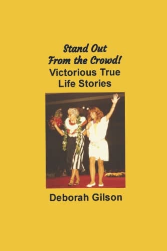 Stand Out From the Crowd! Victorious True Life Stories