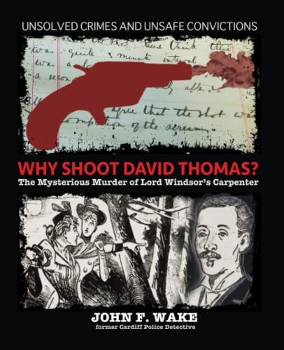Why Shoot David Thomas? The Mysterious Murder of Lord Windsor's Carpenter