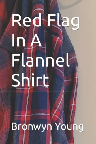 Red Flag In A Flannel Shirt