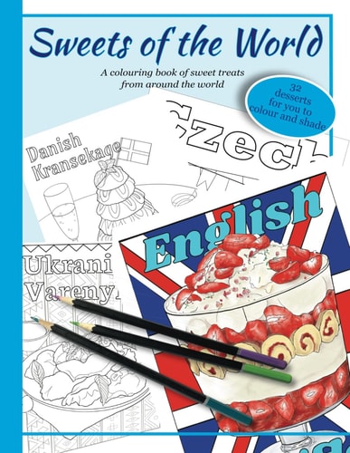Sweets of the World A Coloring Book for Foodies