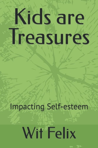 Kids are Treasures Impacting Self-esteem