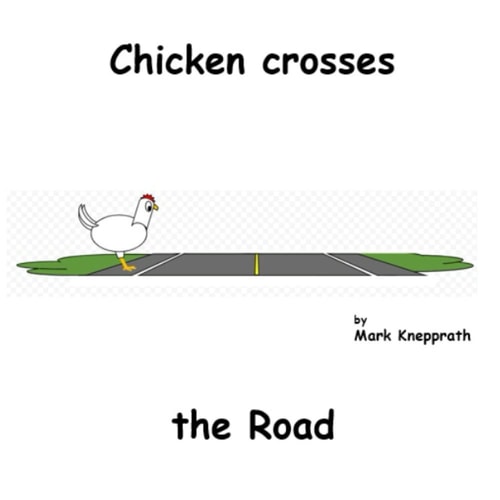 Chicken Crosses the Road