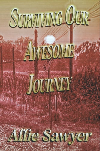 Surviving the Awesome Journey