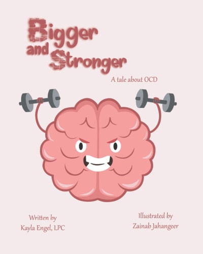 Bigger and Stronger A Tale about OCD