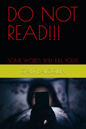 DO NOT READ!!! Some Words Will Kill You!!!.