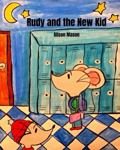 Rudy and the New Kid A Rudy and Trevor Book