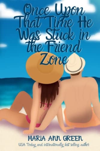 Once Upon That Time He Was Stuck In the Friend Zone
