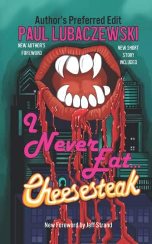 I Never Eat...Cheesesteak