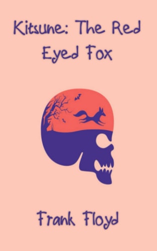 Kitsune The Red Eyed Fox