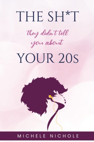 The Sh*t They Didn't Tell You About Your 20s