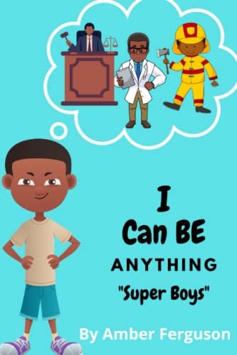 I Can BE Anything Super Boys Edition