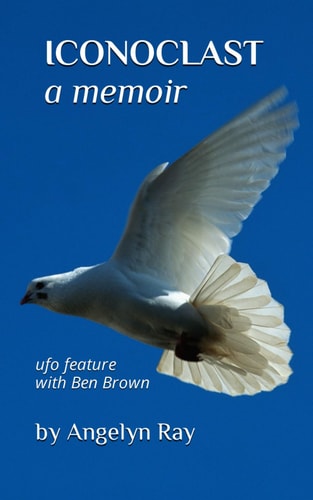 Iconoclast A Memoir: Ufo Feature with Ben Brown