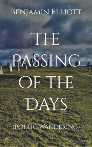 The Passing of the Days (Poetic Wandering)