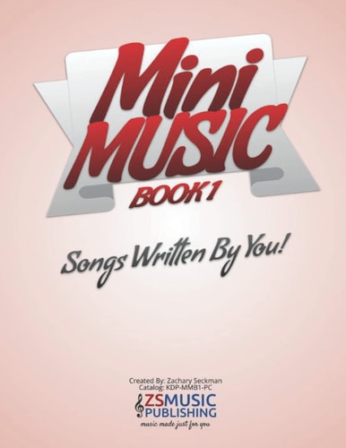 Mini Music Book 1 An Easy-Peasy Book for Easy-Peasy Composing