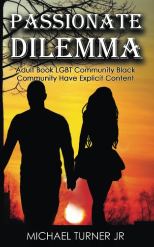 Passionate Dilemma Adult Book LGBT Community, Black Community Have Explicit Content