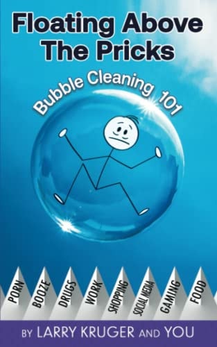 Floating Above The Pricks Bubble Cleaning 101