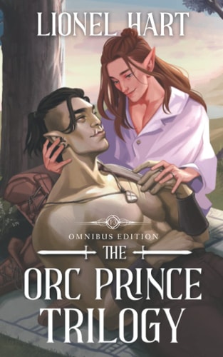 The Orc Prince Trilogy Omnibus Edition MM Fantasy Romance Complete Series