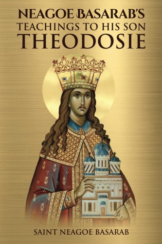 Neagoe Basarab's Teachings to His Son Theodosie