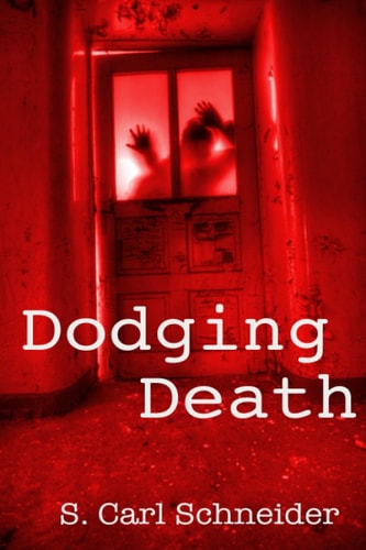 Dodging Death