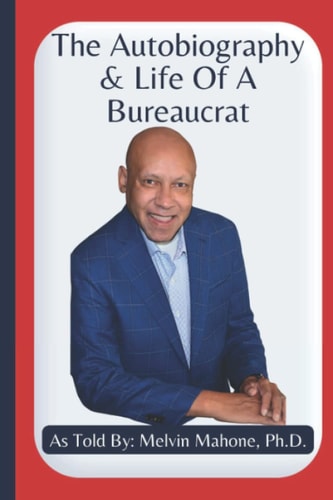 The Autobiography and Life Of A Bureaucrat