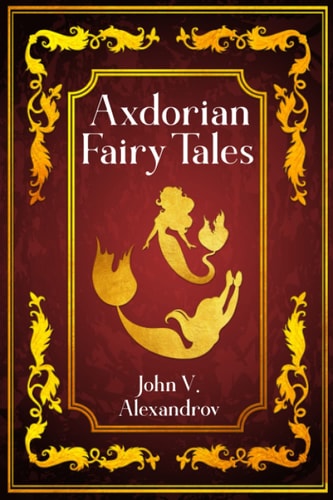 Axdorian Fairy Tales Vol. 2