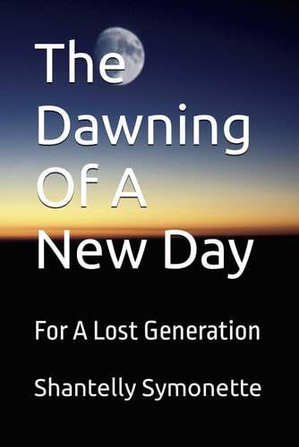 The Dawning Of A New Day For A Lost Generation