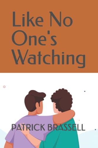 Like No One's Watching