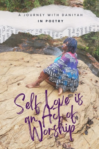 Self Love is An Act of Worship A Journey with Daniyah
